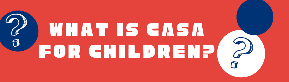 What is CASA for Children